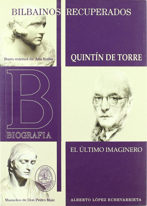 QUINTIN DE TORRE, EL ULTIMO IMAGINERO BILBAINOS RECUPERADOS
