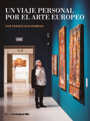 VIAJE PERSONAL POR EL ARTE EUROPEO, UN
