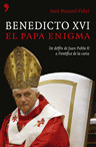 BENEDICTO XVI EL PAPA ENIGMA