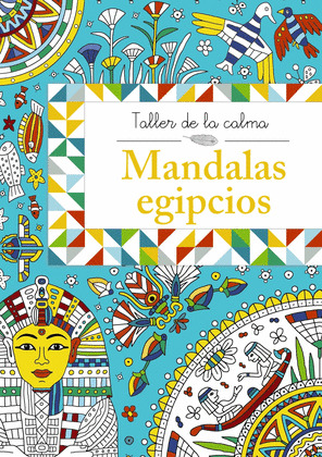 TALLER DE LA CALMA. MANDALAS EGIPCIOS