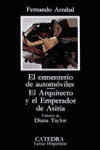 EL CEMENTERIO DE AUTOMOVILES; EL ARQUITECTO Y EL EMPERADOR DE ASIRIA