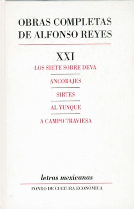 OBRAS COMPLETAS, XXI : LOS SIETE SOBRE DEVA, ANCORAJES, SIRTES, AL YUNQUE, A CAM