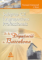 SUBGRUP C2 I AGRUPACIONS PROF. DIPUTACIO BCN. TEMARI I TEST
