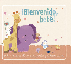 ¡BIENVENIDO, BEBE!