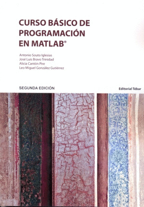 CURSO BASICO DE PROGRAMACION EN MATLAB (SEGUNDA EDICIÓN)