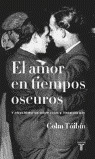 EL AMOR EN TIEMPOS OSCUROS