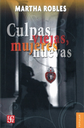 CULPAS VIEJAS MUJERES NUEVAS