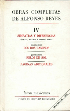 OBRAS COMPLETAS, IV : SIMPATIAS Y DIFERENCIAS, LOS DOS CAMINOS, RELOJ DE SOL, PA