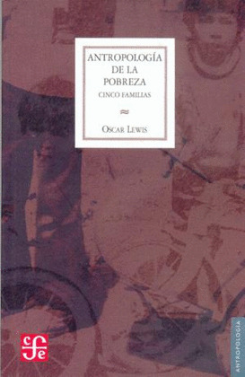 ANTROPOLOGIA  DE LA POBREZA