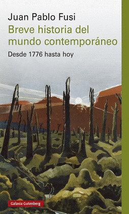BREVE HISTORIA DEL MUNDO CONTEMPORÁNEO (NUEVA EDICIÓN ACTUALIZADA Y AMPLIADA, 2026)