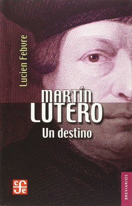 MARTIN LUTERO : UN DESTINO