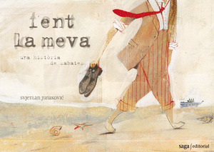 FENT LA MEVA: UNA HISTORIA DE SABATES