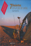 SIETE DESIERTOS CON UN PAR DE RUEDAS (RUSTICA)