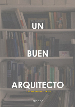 UN BUEN ARQUITECTO