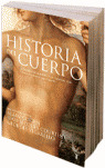 HISTORIA DEL CUERPO, I: DEL RENACIMIENTO AL SIGLO DE LAS LUCES