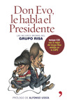 DON EVO, LE HABLA EL PRESIDENTE