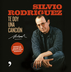 TE DOY UNA CANCION  (DISCOGRAFIA DE SILVIO RODRIGUEZ)