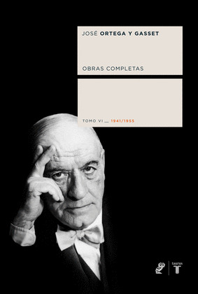 OBRAS COMPLETAS. TOMO VI (1941-1955) (ORTEGA Y GASSET)