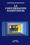 CONVERSACIÓN AUDIOVISUAL, LA