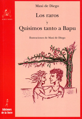 LOS RAROS ; QUISIMOS TANTO A BAPU
