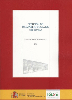 EJECUCIÓN DEL PRESUPUESTO DE GASTOS DEL ESTADO