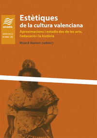 ESTETIQUES DE LA CULTURA VALENCIANA:APROXIMACIONS