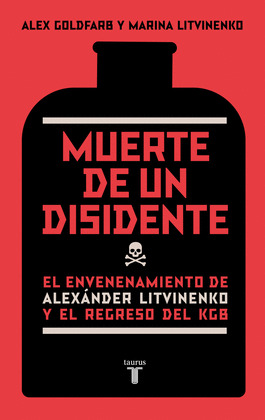 MUERTE DE UN DISIDENTE. EL ENVENENAMIENTO DE LITVINENKO