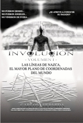INVOLUCION, VOLUMEN 1: LAS LINEAS DE NAZCA
