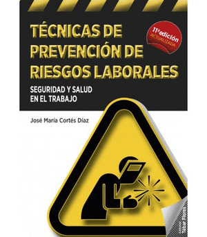 TECNICAS DE PREVENCION DE RIESGOS LABORALES