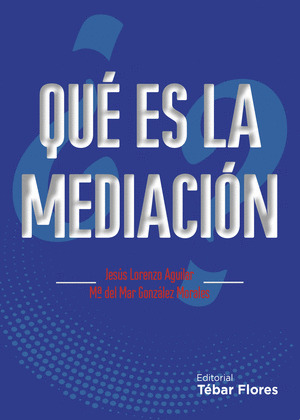 QUÉ ES LA MEDIACIÓN