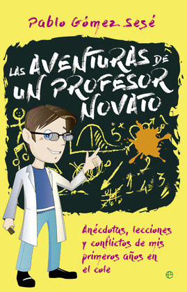 AVENTURAS DE UN PROFESOR NOVATO, LAS