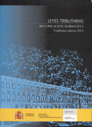 LEYES TRIBUTARIAS. RECOPILACIÓN NORMATIVA.