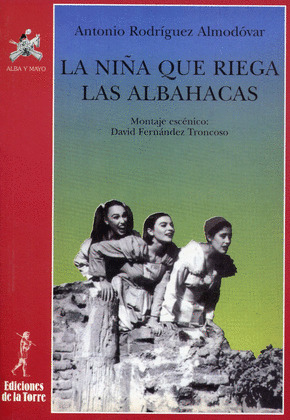 LA NIÑA QUE RIEGA LAS ALBAHACAS