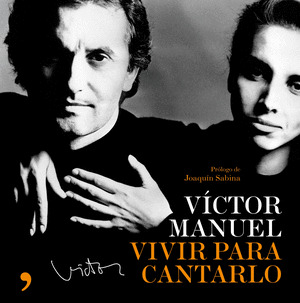 VIVIR PARA CANTARLO (VICTOR MANUEL)