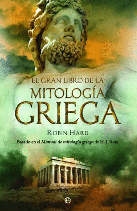 GRAN LIBRO DE LA MITOLOGÍA GRIEGA, EL