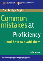 COMMON MISTAKES AT PROFIENCY ... AND HOW TO AVOID THEM