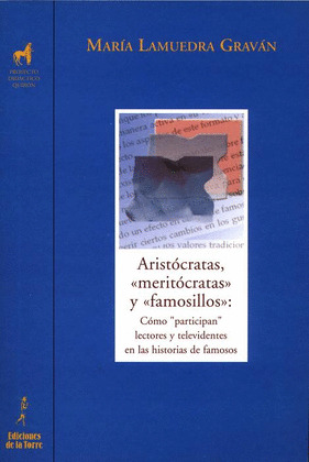 ARISTÓCRATAS, MERITÓCRATAS Y FAMOSILLOS