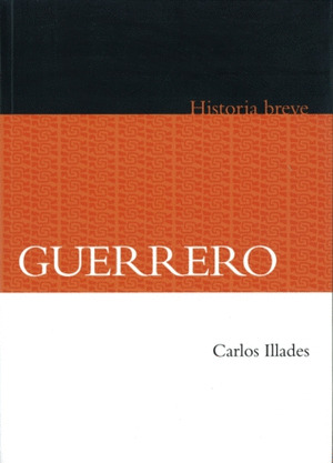 GUERRERO. HISTORIA BREVE