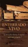 ** ENTERRADO VIVO