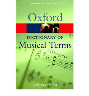 OXFORD DICTIONARY OF MUSICAL TERMS