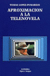 APROXIMACIÓN A LA TELENOVELA