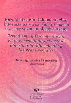 KAZETARITZA ETA DOKUMENTAZIOA, INFORMAZIOAREN SARBIDE IREKIAREN ETA SARE SOZIALE