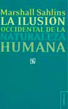 ILUSION OCCIDENTAL NATURALEZA HUMANA