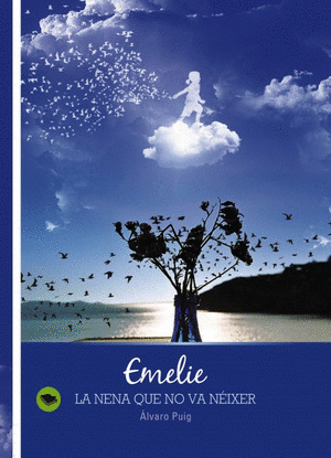 EMELIE, LA NENA QUE NO VA NÉIXER