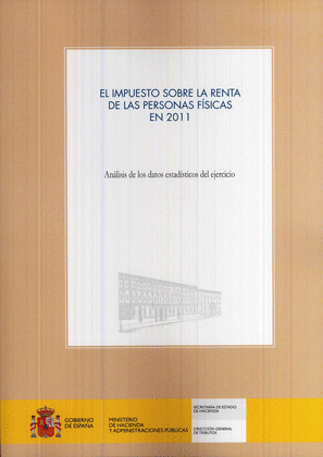 EL IMPUESTO SOBRE LA RENTA DE LAS PERSONAS FÍSICAS EN 2011