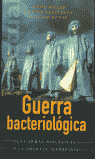 ** GUERRA BACTERIOLOGICA