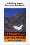GUIA FISICA DE ESPAÑA, 5: LAS MONTAÑAS
