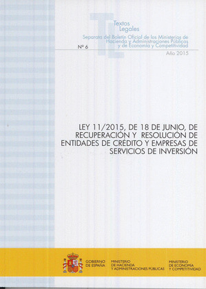 LEY 11/2015, DE 18 DE JUNIO, DE RECUPERACION Y RESOLUCION DE ENTIDADES DE CREDIT