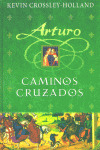 ARTURO: CAMINOS CRUZADOS