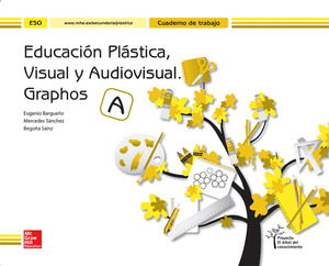 CUADERNO GRAPHOS A ESO. EDUCACIÓN PLÁSTICA VISUAL Y AUDIOVISUAL